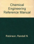 Chemical Engineering Reference Manual